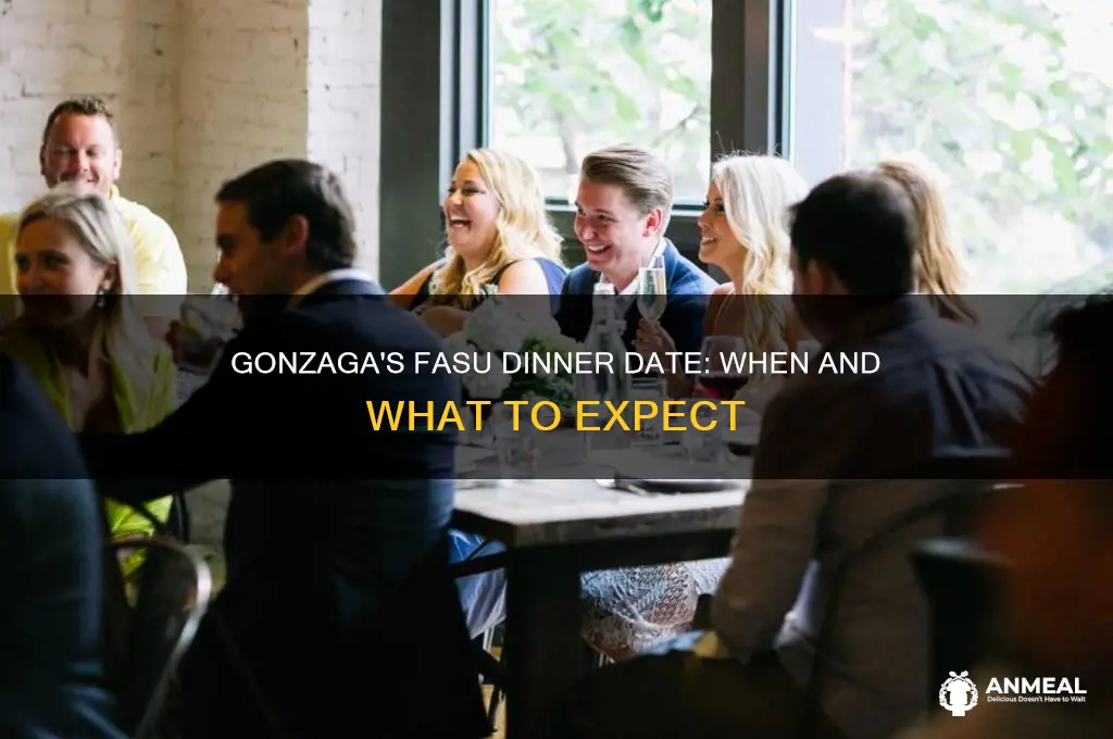 when is the fasu dinner at gonzaga