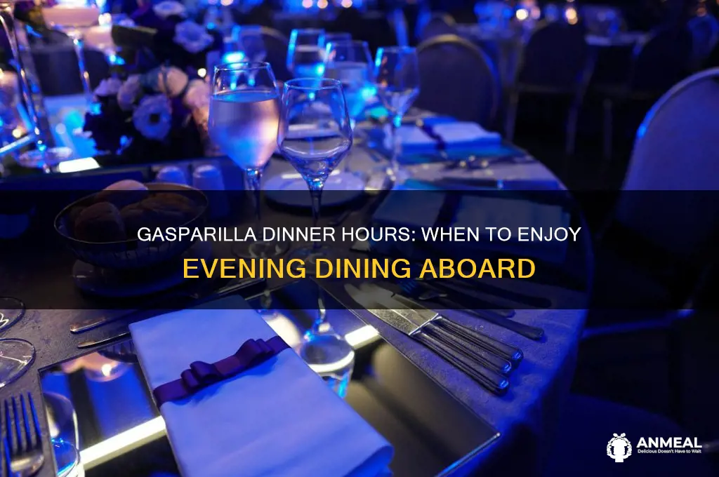 when is the gasparilla open for dinner