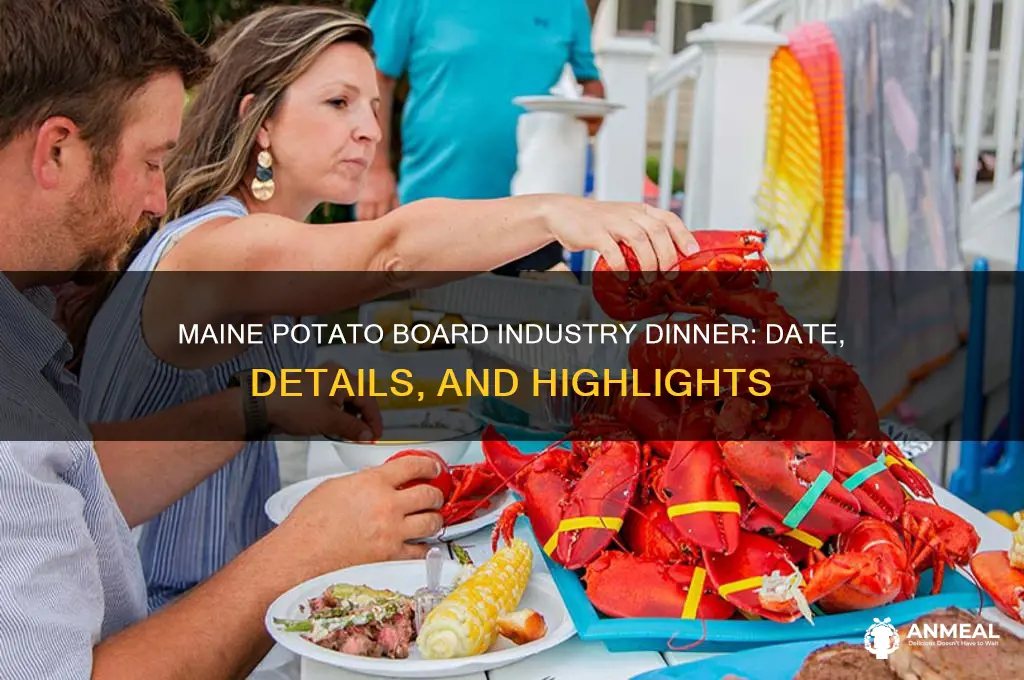 when is the maine potato board industry dinner