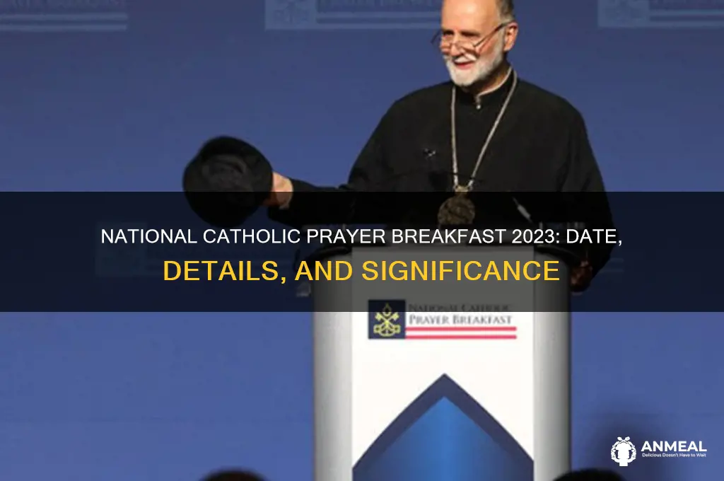 when is the national catholic prayer breakfast