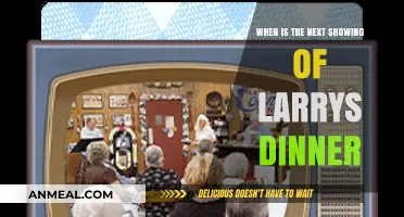 Larry's Dinner Next Showing: Dates, Times, and Details Revealed