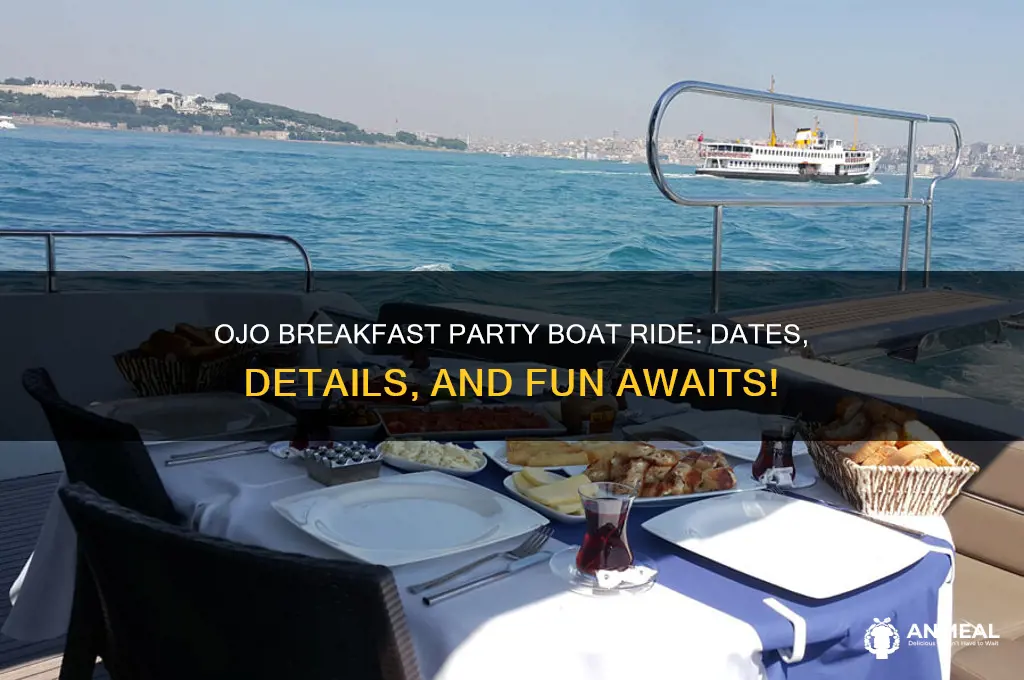 when is the ojo breakfast party boat ride