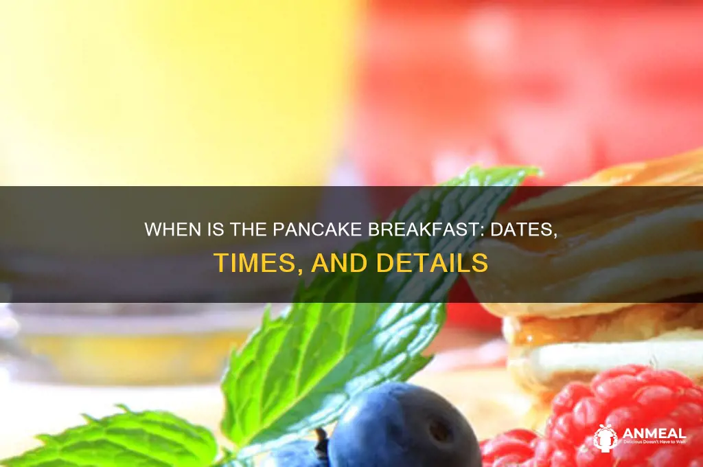 when is the pancake breakfast