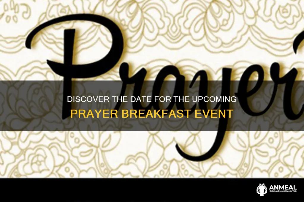 when is the prayer breakfast