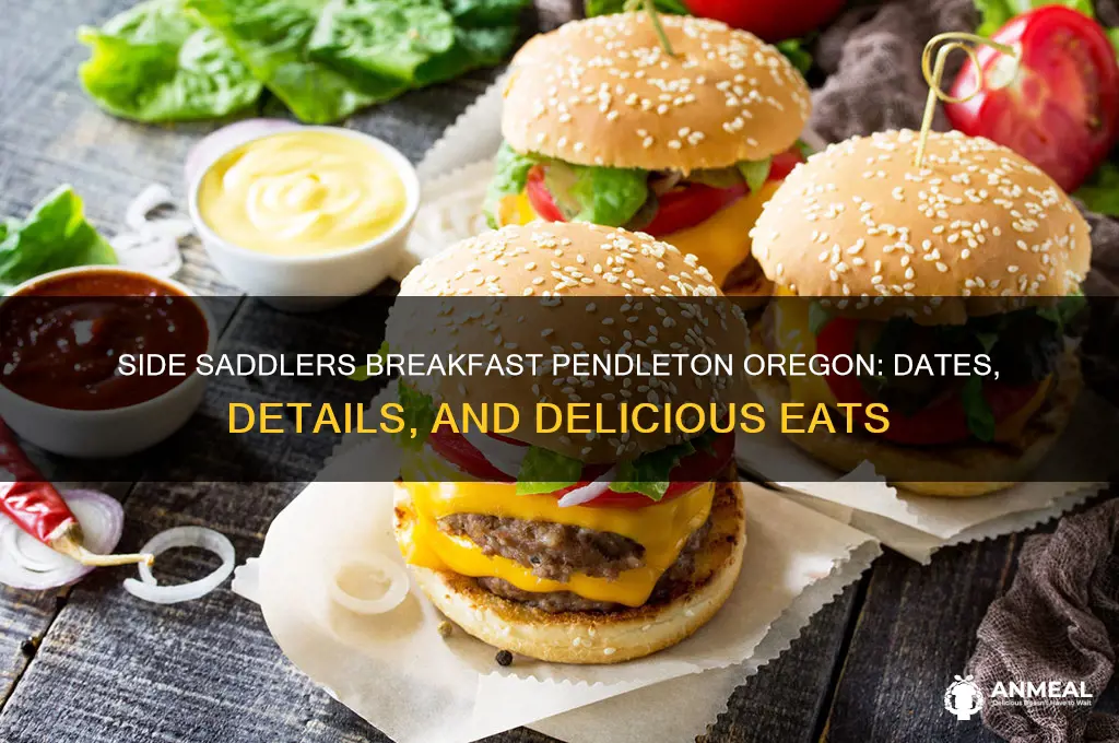 when is the side saddlers breakfast pendleton oregon