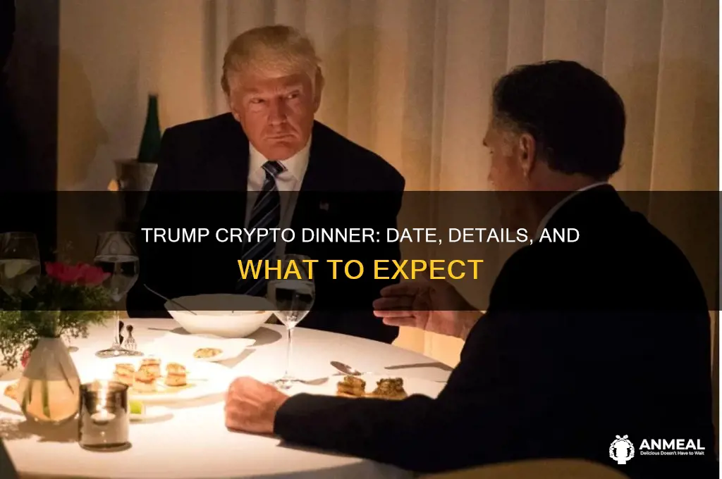 when is the trump crypto dinner