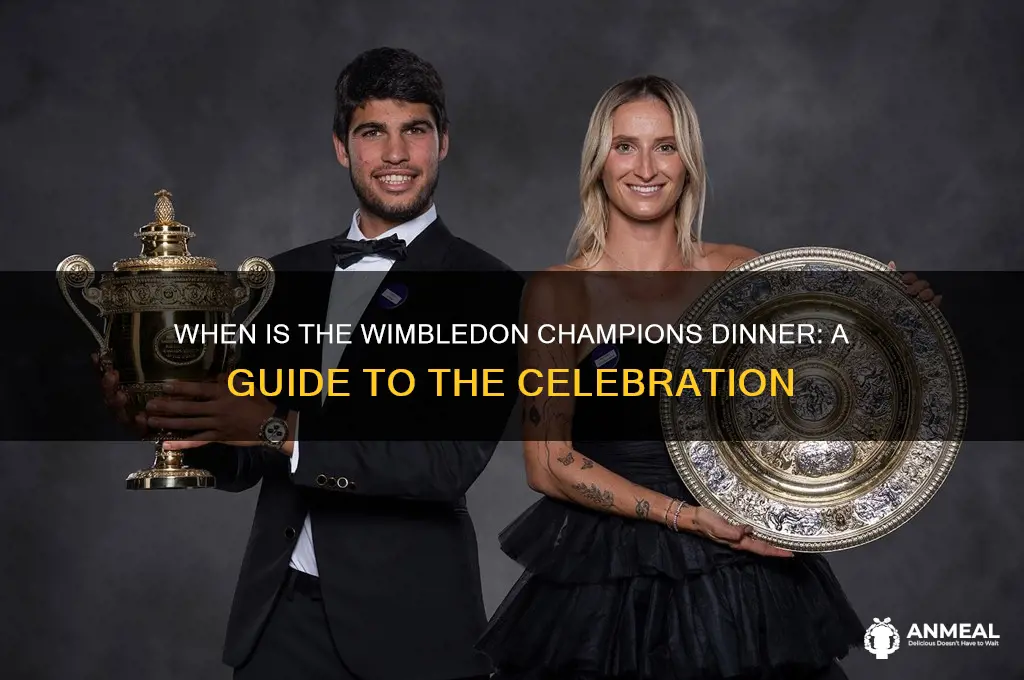 when is the wimbledon champions dinner