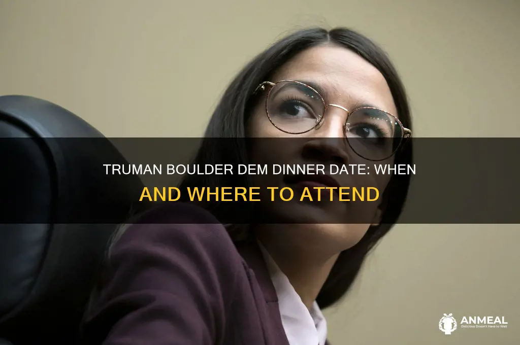 when is truman boulder dem dinner