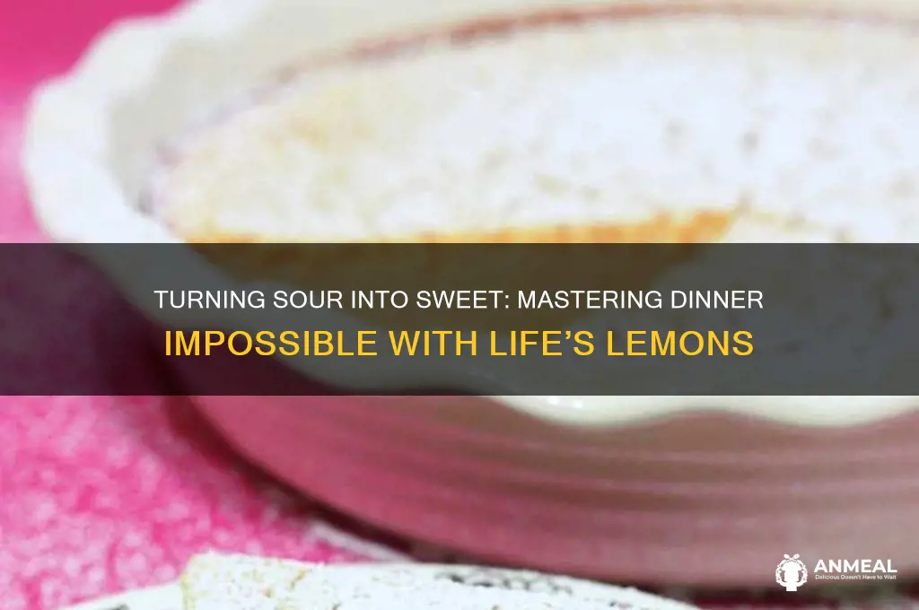 when life give you lemons dinner impossible