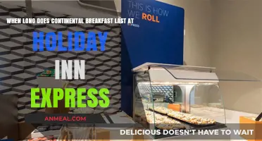 How Long Does Continental Breakfast Last at Holiday Inn Express?