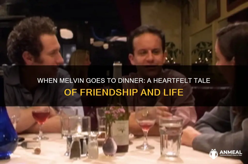 when melvin goes to dinner
