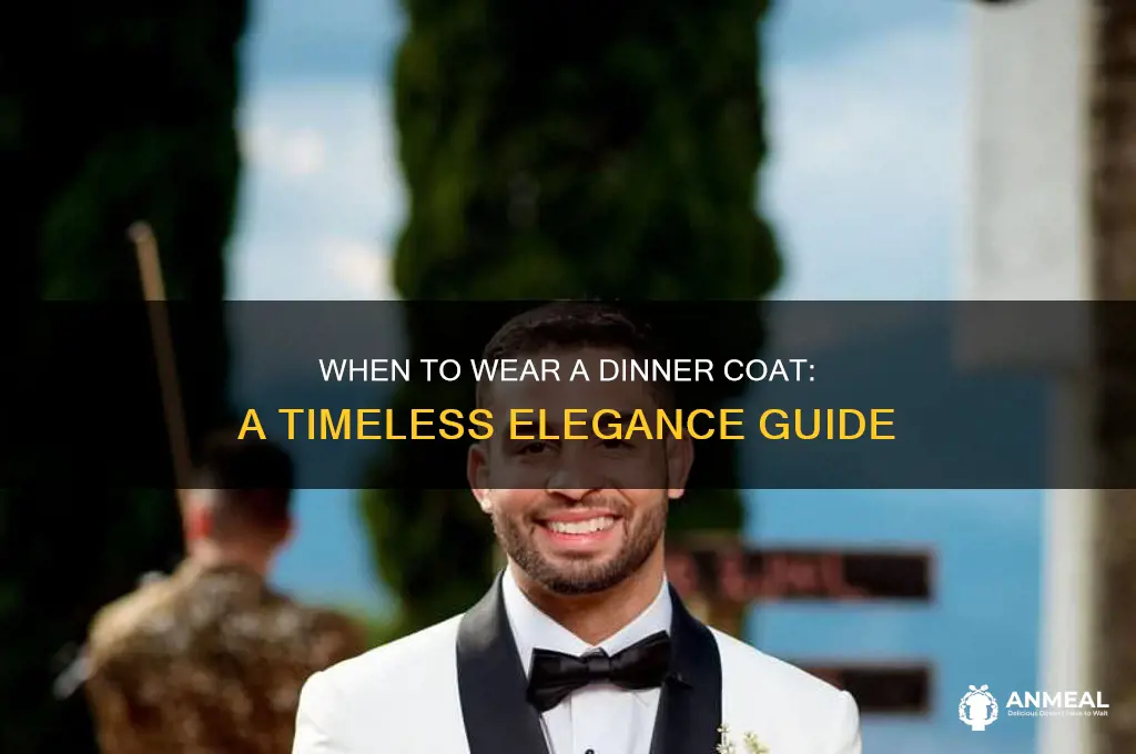 when should a dinner coat be worn