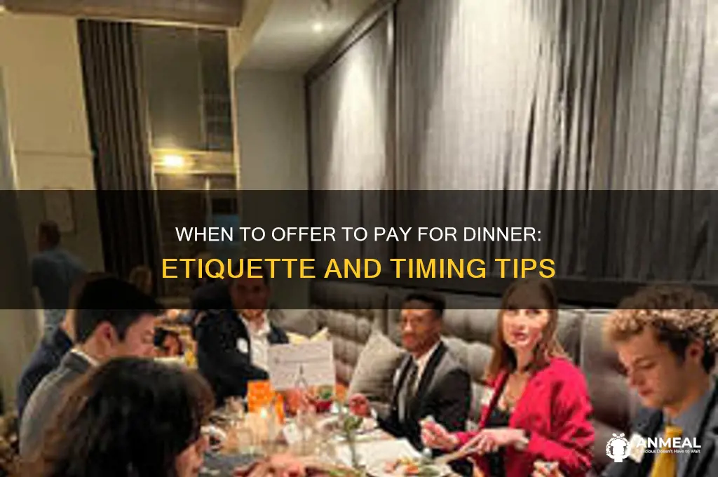 when should you offer to pay for dinner