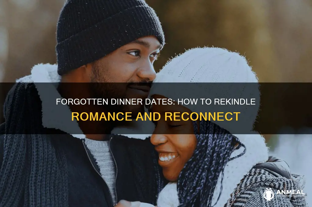 when the forget dinner dates