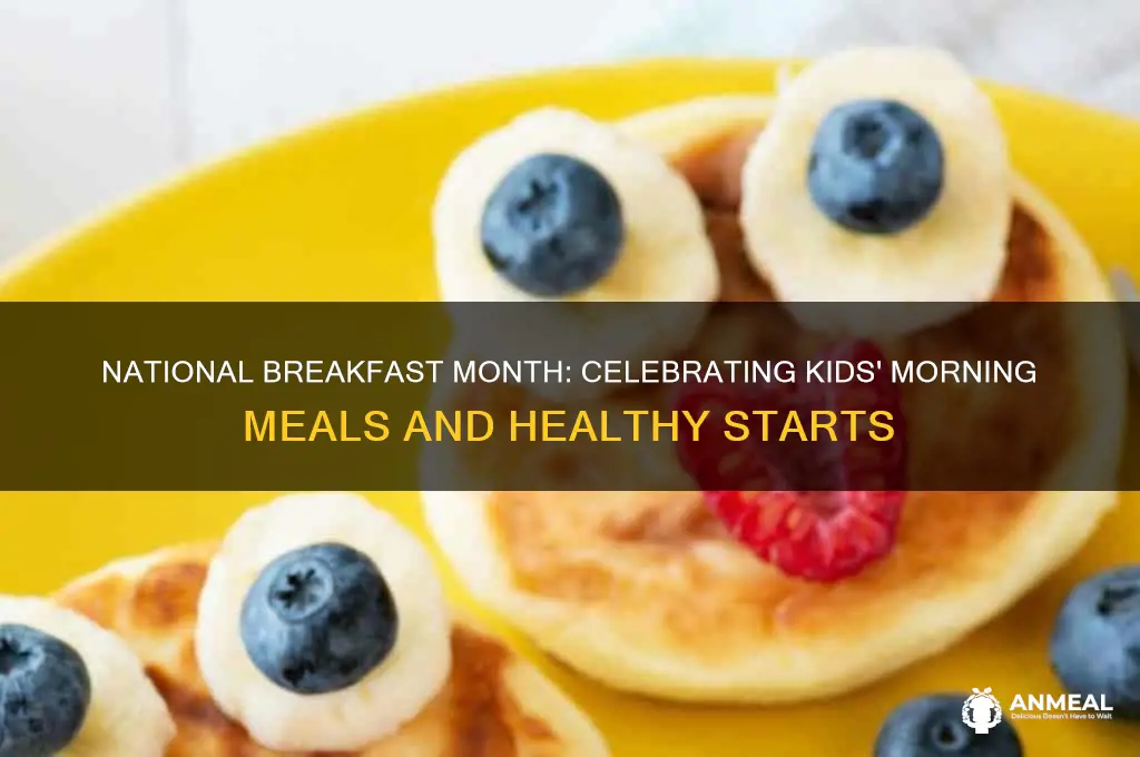 when they stared national breakfast month for kids