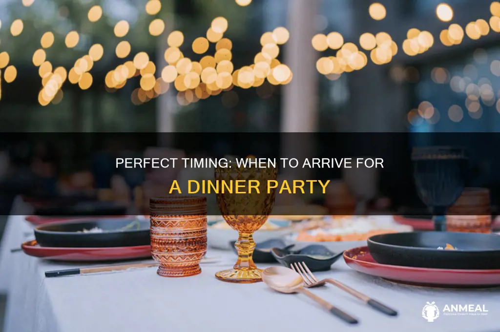 when to arrive for dinner party
