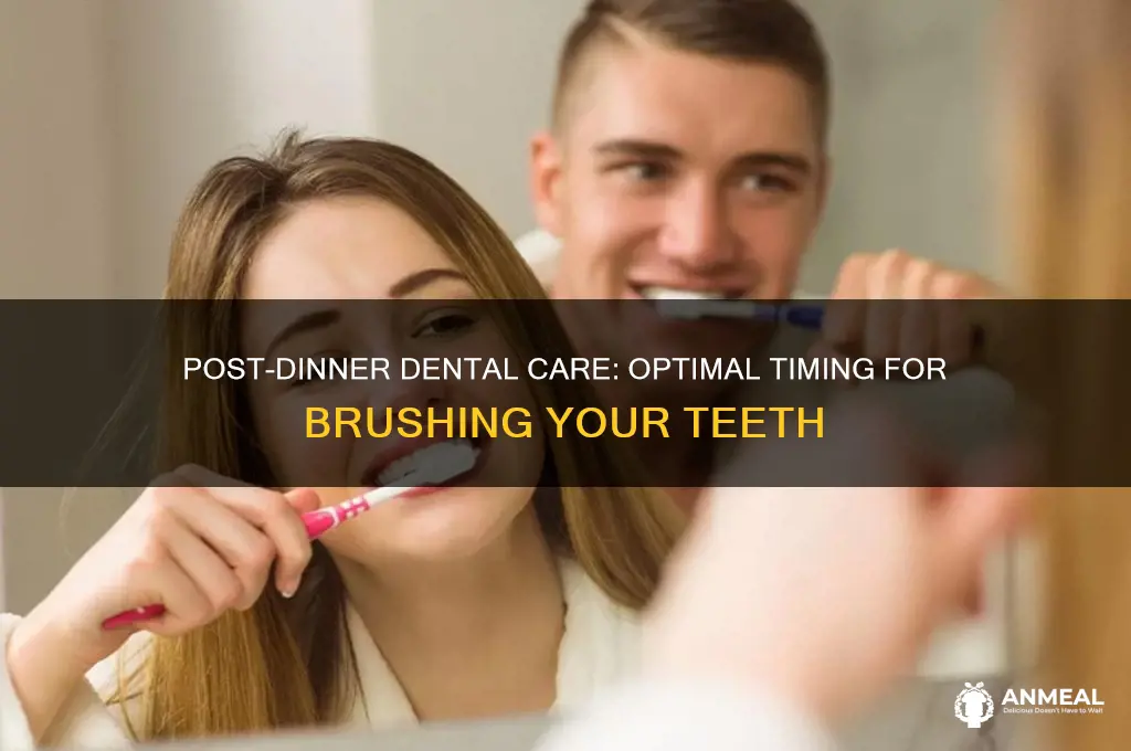when to brush after dinner