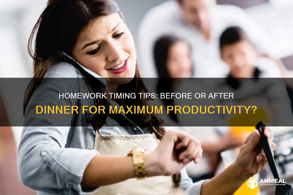 when to do homework before dinner or after