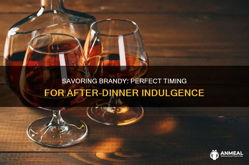 when to drink brandy after dinner