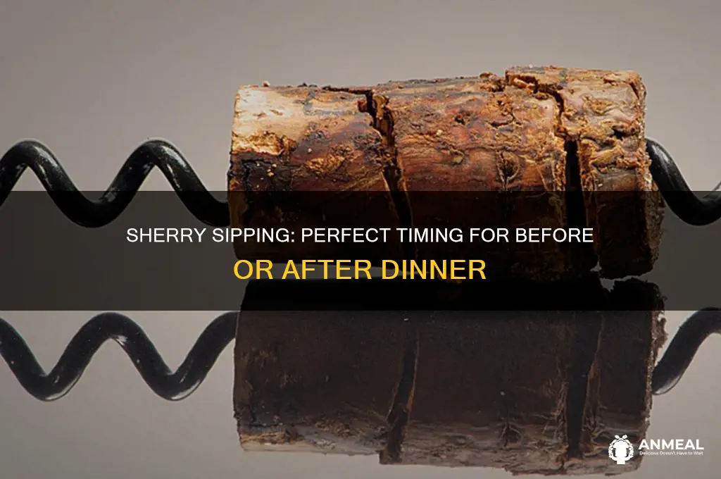 when to drink sherry before or after dinner