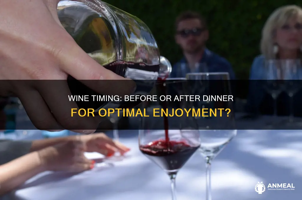 when to drink wine before or after dinner