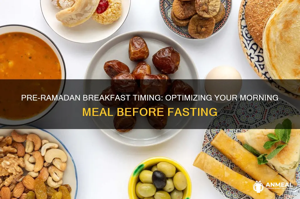 when to have breakfast before ramadan