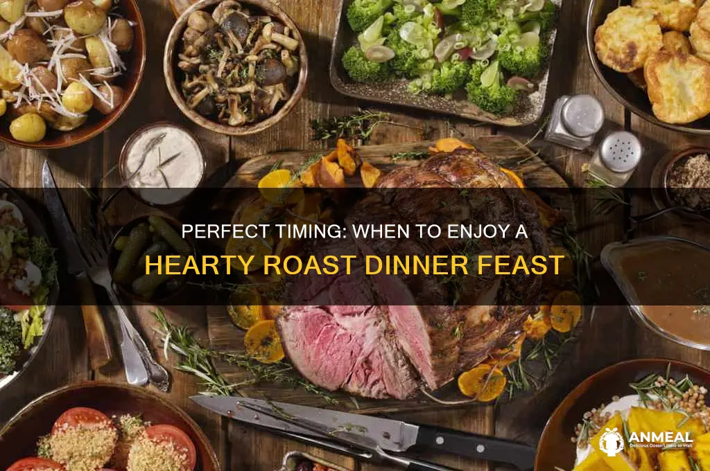 when to have roast dinner