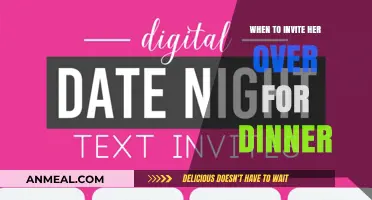 Perfect Timing: When to Invite Her Over for a Dinner Date