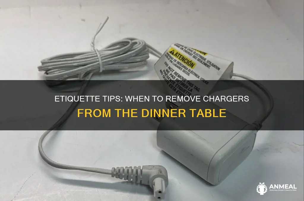 when to remove chargers from dinner table