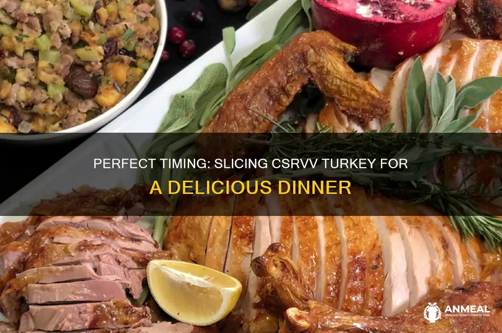 when to slice csrvve turkey for dinner