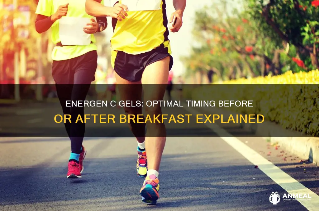 when to take energen c gels before or after breakfast
