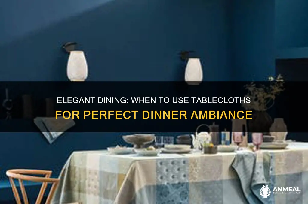 when to use table cloths at dinner