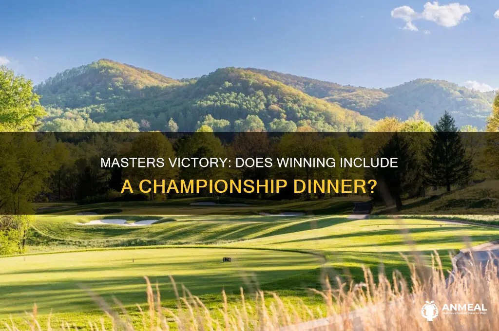 when u win the masters do you get a dinner