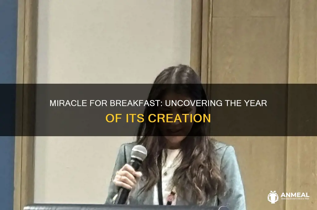when was a miracle for breakfast written