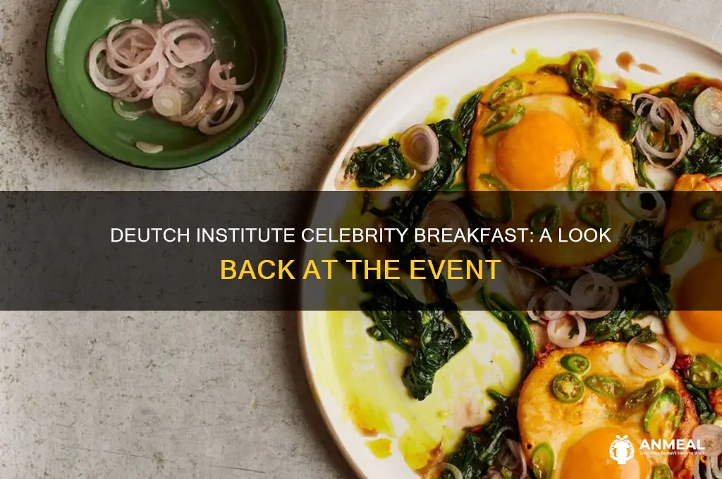 when was deutch institute celebrity breakfast