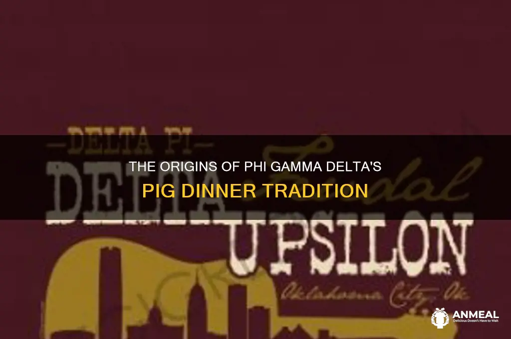 when was pig dinner started phi gamma delta