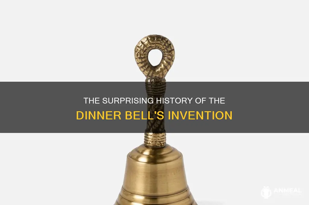 when was the dinner bell invented