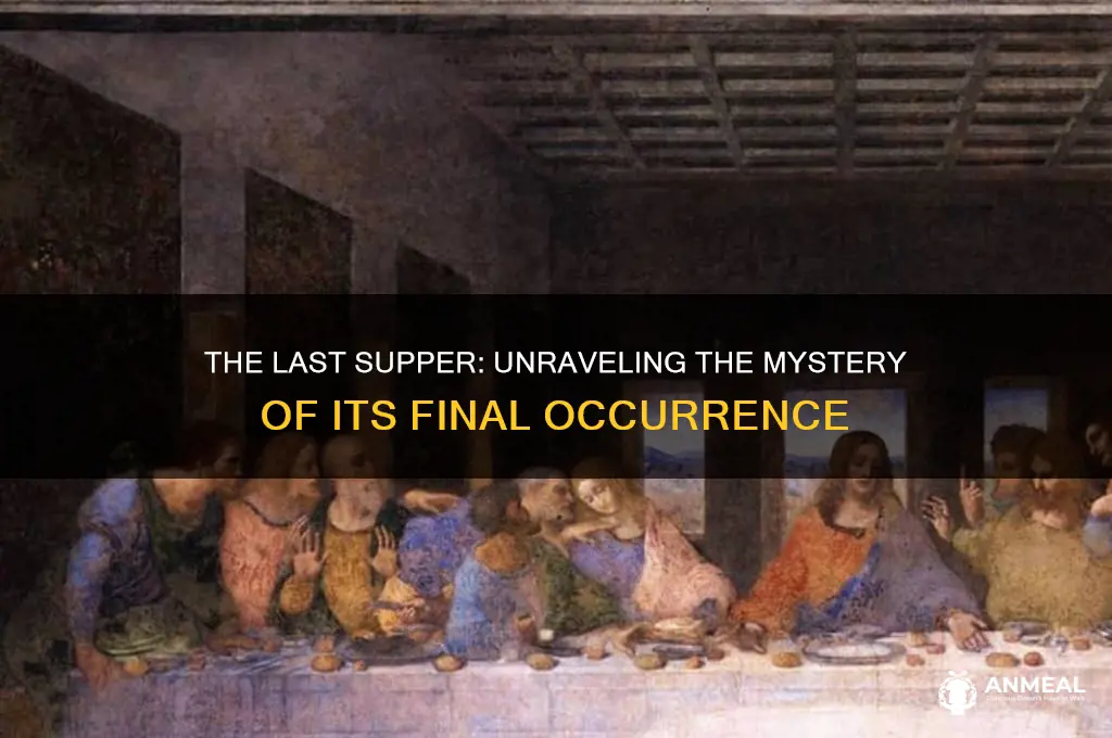 when was the last dinner
