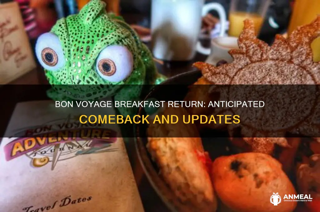 when will bon voyage breakfast return