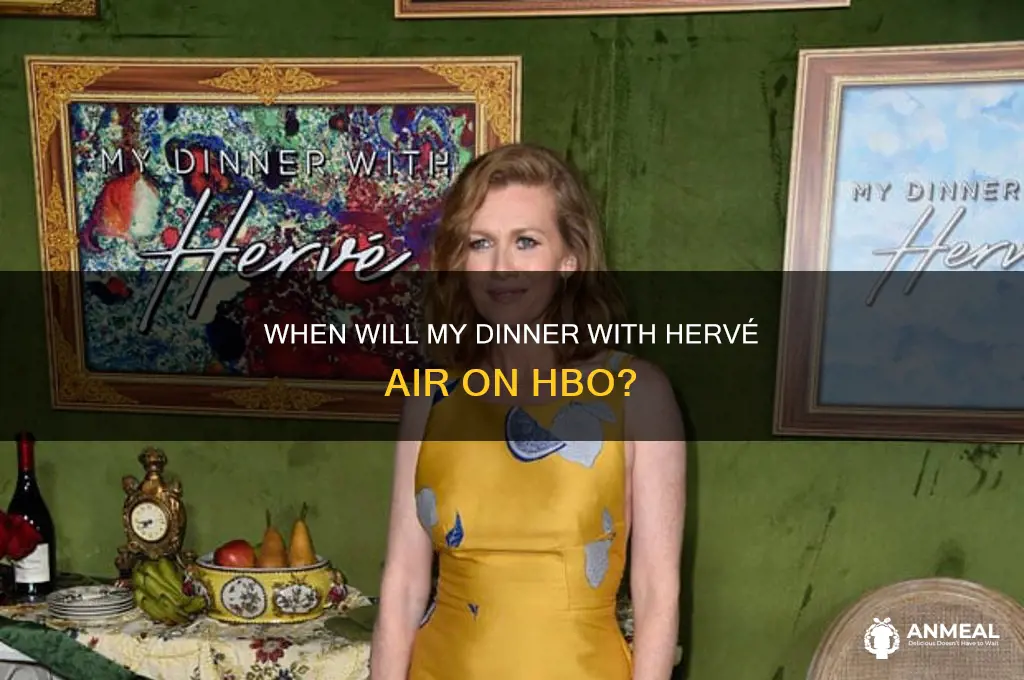 when will my dinner with herve be on hbo