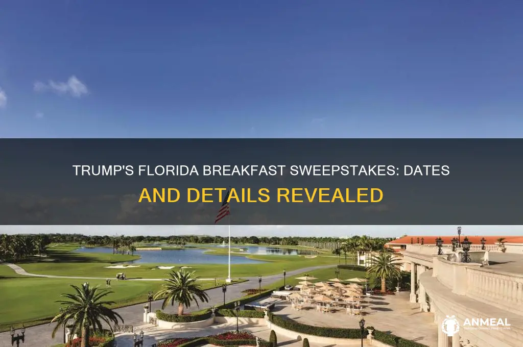 when will president trump be in florida for breakfast sweepstakes