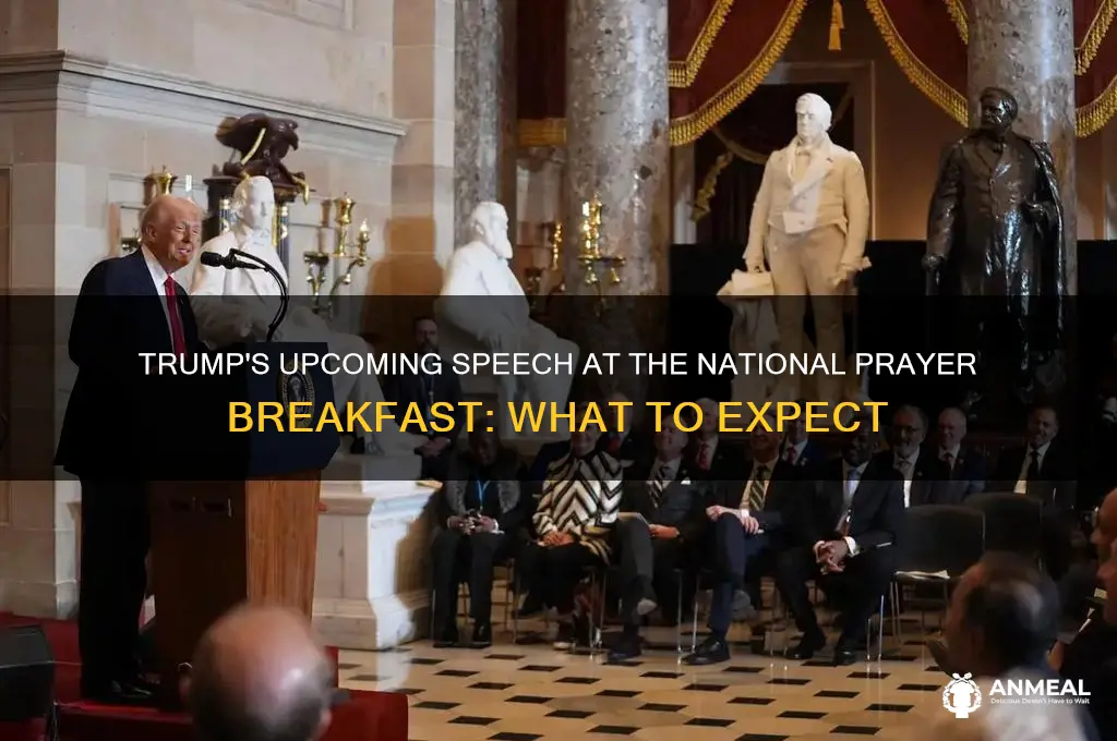 when will trump speak prayer breakfast