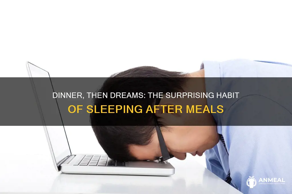 when you go to sleep for dinner
