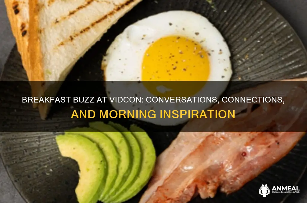 when you talk about breakfast at vidcon