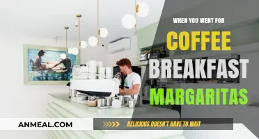 Coffee, Breakfast Margaritas, and Unexpected Morning Adventures