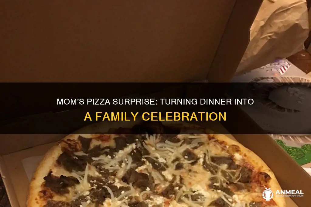 when your mom buys pizza for dinner
