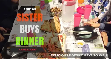 When Your Sister Buys Dinner: Gratitude, Family Bonds, and Shared Moments