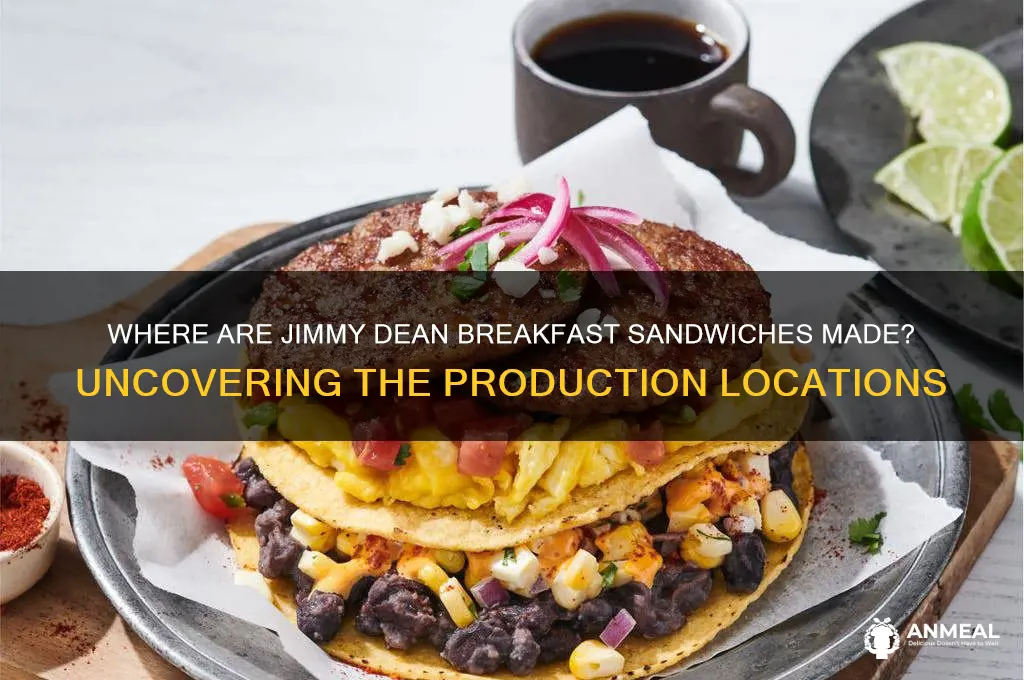 where are jimmy dean breakfast sandwiches made