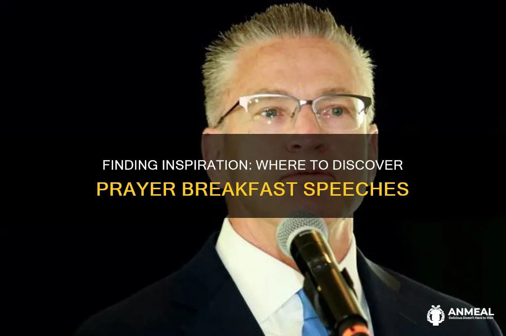 where are prayer breakfast speeches
