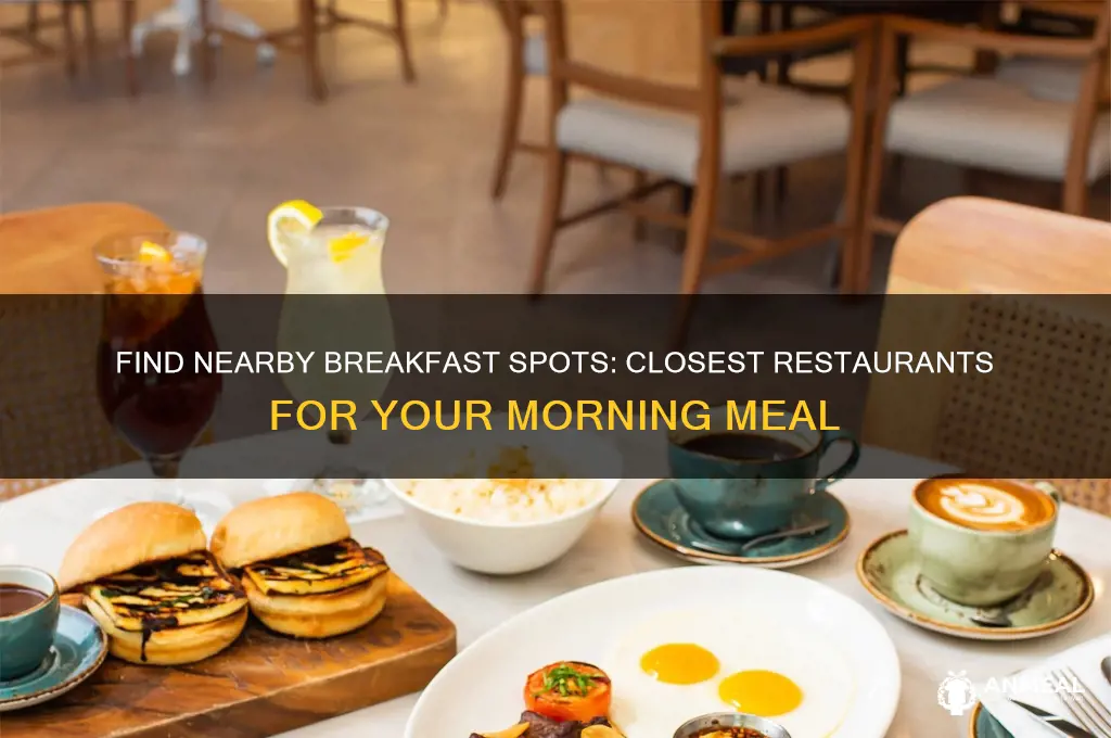 where are the closest breakfast restaurants